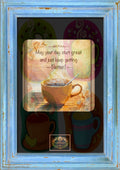 Motivational card with coffee cup and text 'May your day start great and just keep getting better!' in a decorative frame.